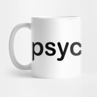 psycho ho Mug